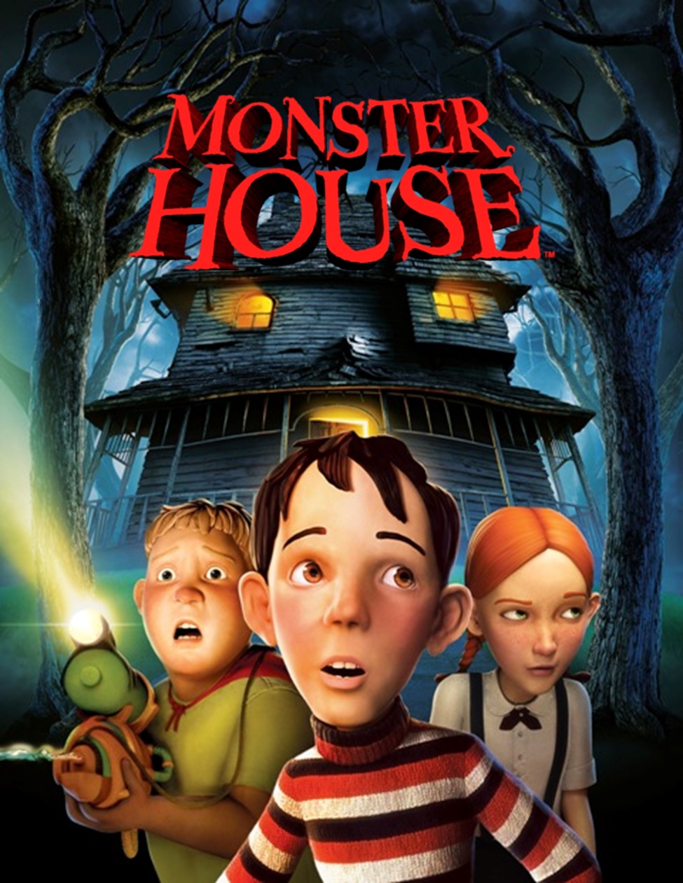 "Monster House"