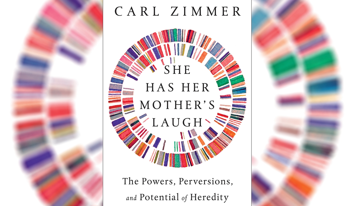 She Has Her Mother’s Laugh  The Powers Perversions and Potential of Heredity Carl Zimmer