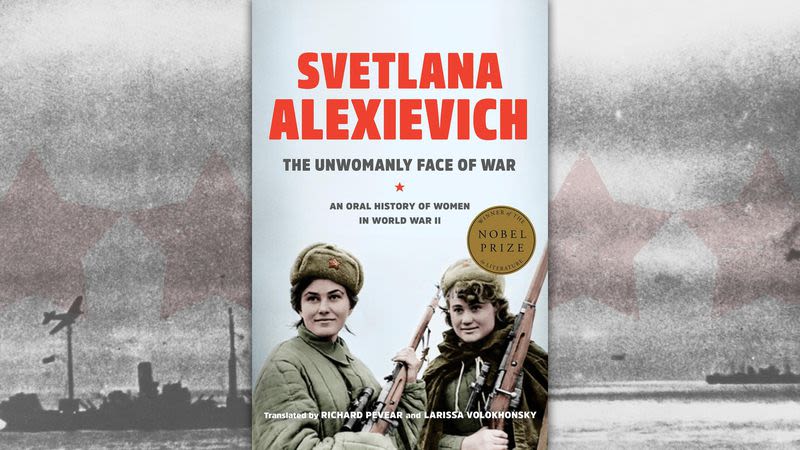 ليس للحرب وجه أنثوى لـ سفيتلانا أليكسييفيتش