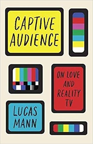 كتاب جمهور الأسير عن الحب وتليفزيون الواقع للكاتب لوكاس مان