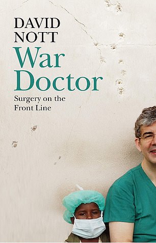 10113178-6731091-WAR_DOCTOR_SURGERY_ON_THE_FRONT_LINE_by_David_Nott_Picador_18_99-m-29_1550779955116