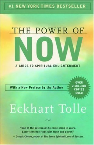 The Power of Now, by Eckhart Tolle