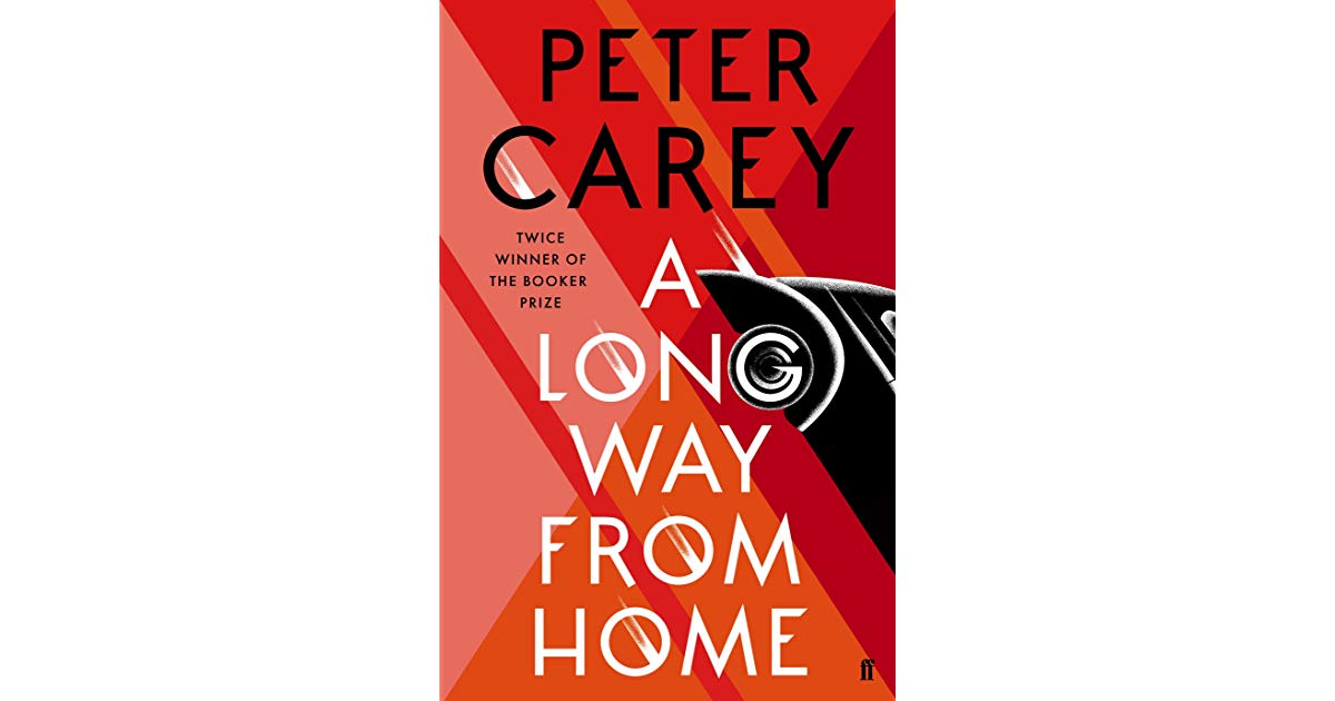 A Long Way From Home Peter Carey