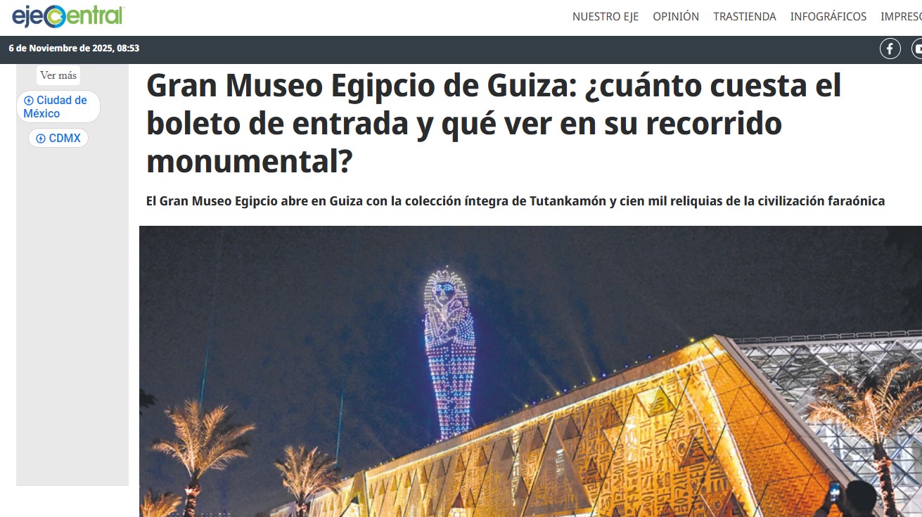 صحيفة مكسيكية عن المتحف المصري الكبير 