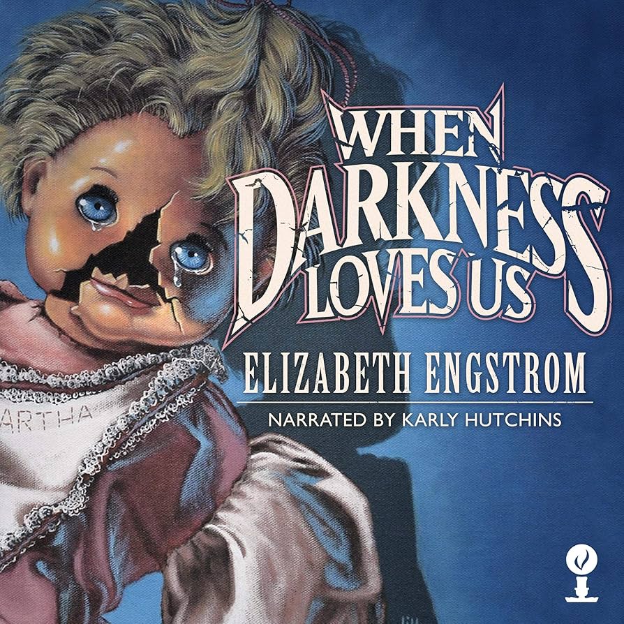 When Darkness Loves Us