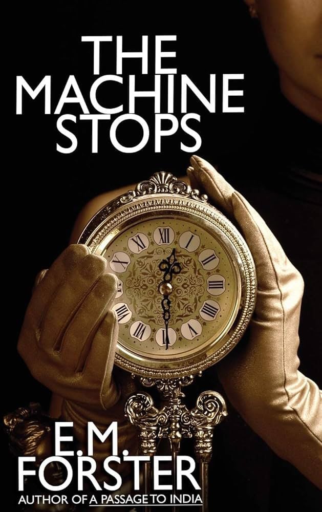 The Machine Stops The Machine Stops