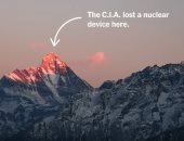 ناجازاكى جديدة تقترب.. حياة الملايين بالهند مهددة بسبب جهاز مفقود.. صحيفة: CIA تفشل مخابراتيا بالصين وتفقد جهازا نوويا.. مولد صُمم بشعار سرى للغاية ويحمل كميات كبيرة من البلوتونيوم.. وذوبان الجليد كارثة مرتقبة