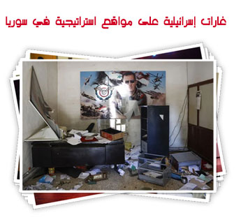 غارات إسرائيلية على مواقع استراتيجية في سوريا