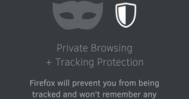 موزيلا تضيف ميزة "الحماية من التتبع" على Firefox للأندرويد والويندوز