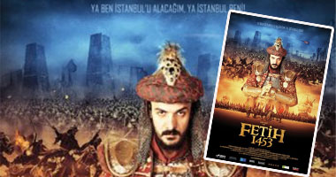 الأفلام التركية تغزو السينما المصرية بعرض الفيلم التاريخى Sultan Fatih