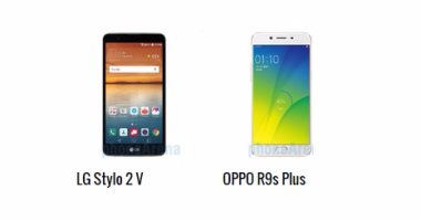 بالمواصفات.. أبرز الفروق بين هاتفى LG Stylo 2 V و OPPO R9s Plus