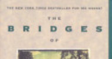 كيف بيعت 50 مليون نسخة من رواية "جسر مقاطعة ماديسون" ؟