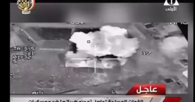 التليفزيون المصرى: القوات المسلحة تواصل ضرباتها ضد معسكرات الإرهاب بالخارج