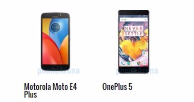 إيه الفرق؟.. أبرز الاختلافات بين هاتفى Moto E4 Plus وOnePlus 5