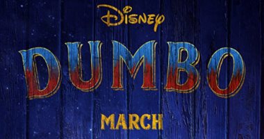شاهد.. تيلر جديد لفيلم الأنيمشن العائلى " Dumbo"