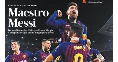 "المايسترو ميسي".. الصحافة الإنجليزية تحتفل بنجم برشلونة ضد ليفربول