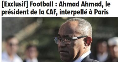 الفيفا: رئيس الاتحاد الأفريقى لكرة القدم خضع للاستجواب من سلطات فرنسا