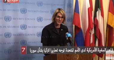 شاهد السفيرة الأمريكية لدى الأمم المتحدة توجه تحذيرا لتركيا بشأن سوريا