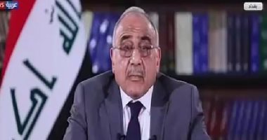 عادل عبد المهدى: استقالة حكومة العراق بدون توفير البديل الدستورى يعنى ترك البلاد للفوضى