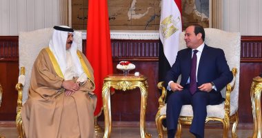 السيسى: علاقة مصر والبحرين تمثل نموذجا للتعاون الاستراتيجى بين الأشقاء العرب