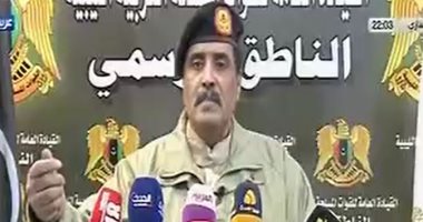 " الجيش الليبى ": معركتنا ضد مستعمر تركى .. والوقوف على الحياد خيانة عظمى