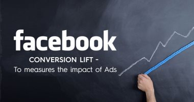 يعنى إيه أداة فيس بوك الإعلانية Conversion Lift ولماذا اعتذر فيس بوك بسببها