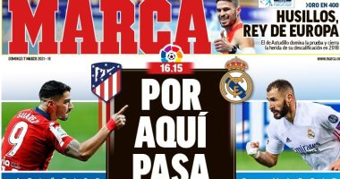 ديربي مدريد وصدام مان سيتي ضد يونايتد الأبرز فى صحف العالم 