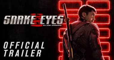 فيلم Snake Eyes يتخطى 17 مليون دولار إيرادات حول العالم في يومين