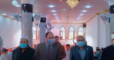 افتتاح مسجد العتيق بكفر عبود بالفيوم بتكلفة 2.5 مليون جنيه