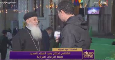 راعي كنيسة ماري جرجس بشبرا: نصلي لمصر والرئيس في عيد الميلاد المجيد
