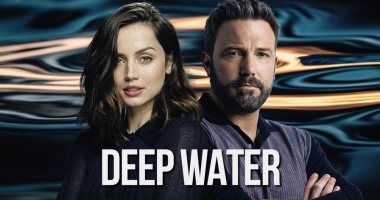 دقيقتان ترويجيتان لـ فيلم الدراما الجديد Deep Water.. فيديو