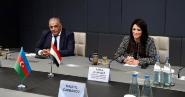 وزير اقتصاد أذربيجان يبحث مع رانيا المشاط تعزيز التعاون في توليد الهيدروجين