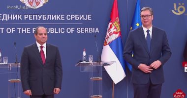 الرئيس السيسى يهنئ نظيره الصربى على إعادة انتخابه رئيسا.. ويشيد بمتانة علاقات البلدين