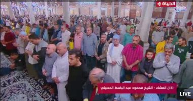 "الحياة" تنقل صلاة التراويح من مسجد الحسين.. ومحمود الحسينى يؤم المصلين