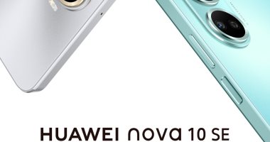  هاتف HUAWEI nova 10 SE رسميًا فى مصر بشاشة 6.67 بوصة