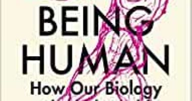 قرأت لك.. "أن تكون إنسانا" كتاب للويس دارتنيل عن العلاقة بين البيولوجيا والتاريخ