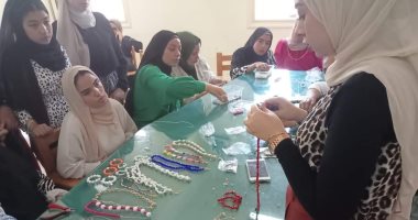 "شباب كفر الشيخ" تنظم ورشة تدريب الفتيات على تصميم الإكسسوارات والحلى