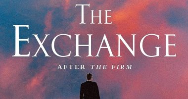 صدر حديثا.. The Exchange الجزء الثانى للرواية الأكثر مبيعا The Firm