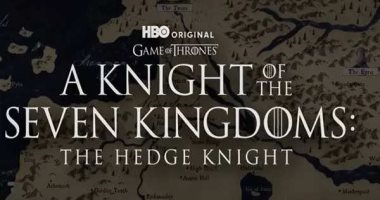 A Knight of the Seven Kingdoms سلسلة مشتقة جديدة من GOT.. اعرف تفاصيلها