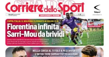 فيورنتينا إلى نصف نهائى الكأس.. الأبرز فى صحف إيطاليا اليوم.. صور