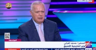 محمد العرابي: مصر ليس لديها رفاهية فى التعامل مع مشاكل الإقليم وصبرها طويل