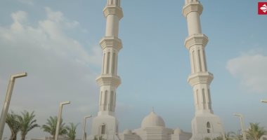 "مملكة الدراويش" يعرض تقريرا عن مسجد "مصر الكبير" بالعاصمة الإدارية