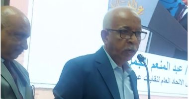 عبد المنعم الجمل رئيس الاتحاد العام لنقابات عمال مصر