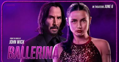 فيلم The World Of John Wick: Ballerina يحقق 60 مليون دولار عالميًا the World of John Wick Ballerina