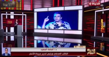 أسامة السعيد لـ الحياة اليوم: الرئيس السيسي أكد أهمية الإعلام فى حروب الوعى