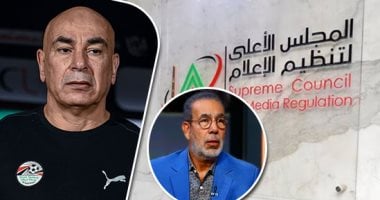 الأعلى للإعلام يتلقى شكوى المدير الفنى لمنتخب مصر حسام حسن ضد الكاتب مدحت العدل.. استدعاء مسئول حساب محمد الصباغ بسبب الإساءة لكوكب الشرق أم كلثوم.. ومسئول صفحة حسام جمال بسبب إساءته لعدد من الإعلاميين