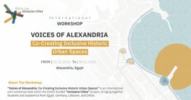 مكتبة الإسكندرية تستضيف ورشة دولية حول تطوير الفضاءات الحضرية التاريخية