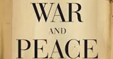 بعد 150 عاما على ظهورها.. "الحرب والسلام" الأكثر مبيعاً فى بريطانيا