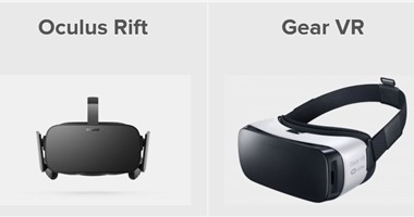 تعرف على أبرز الفروق بين نظارتى الواقع الافتراضى Oculus Rift وسامسونج  Gear VR