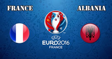 يورو 2016.. انطلاق مباراة فرنسا وألبانيا فى المجموعة الأولى